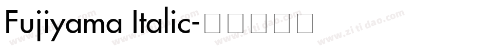 Fujiyama Italic字体转换